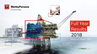2018  Andrew Wood, CEO  Full year results 2018  Disclaimer  The information in this presentation
