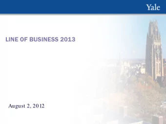 LINE OF BUSINESS 2013  August 2, 2012 Line of Business 2013  PURPOSE  To classify financial