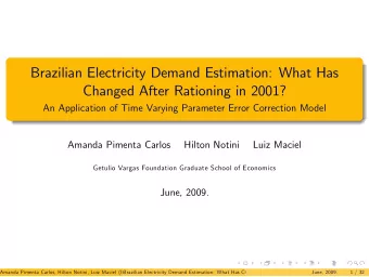 Brazilian Electricity Demand Estimation: What Has  Changed After Rationing in 2001?  An Application