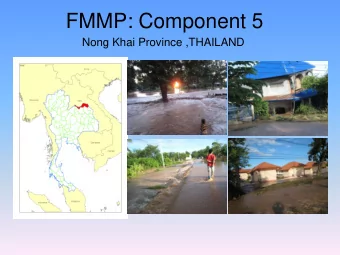 FMMP: Component 5  Nong Khai Province ,THAILAND  Project Area  Sri Chiang Mai District, Nong Khai