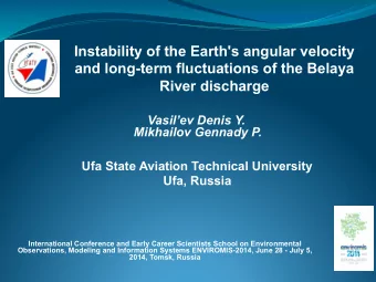 Instability of the Earth's angular velocity  and long-term fluctuations of the Belaya River