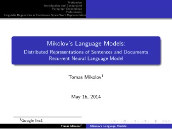 Mikolovs Language Models:  Distributed Representations of Sentences and Documents  Recurrent