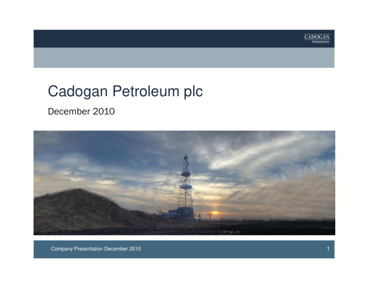 cadogan petroleum plc
