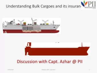 Discussion with Capt. Azhar @ PII  27/03/2019  PII March 2019 - Capt Azhar  1  Agenda  Break