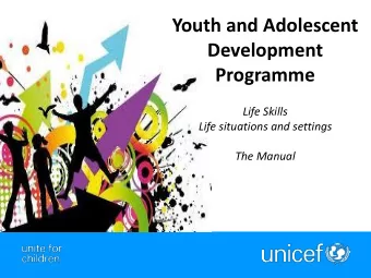 Development  Programme  Life Skills  Life situations and settings  The Manual  Life Skills