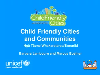 and Communities Ng Tone WhakaratarataTamariki  Barbara Lambourn and Marcus Boshier The UN