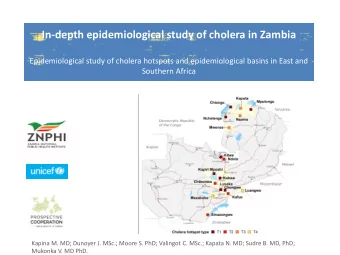 In-depth epidemiological study of cholera in Zambia  Epidemiological study of cholera hotspots and