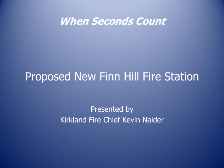 proposed new finn hill fire station