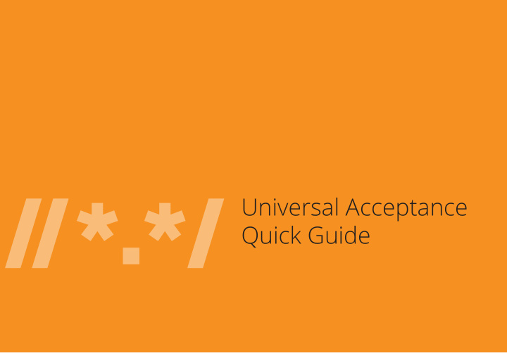 universal acceptance quick guide what does universal