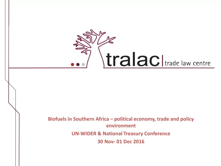 biofuels in southern africa political economy trade and
