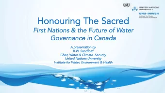 Ho  Hono  nour  uring  ng The Sa  he Sacred  ed  Fi  First Nations  ns &amp; the  he Fut  Futur