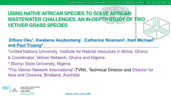USING NATIVE AFRICAN SPECIES TO SOLVE AFRICAN  WASTEWATER CHALLENGES: AN IN-DEPTH STUDY OF TWO