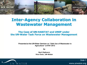 Wastewater Management  The  The Case of UN-HABITAT and UNEP under  the UN-Water Task Force on