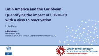 Latin America and the Caribbean:  Quantifying the impact of COVID-19  with a view to reactivation