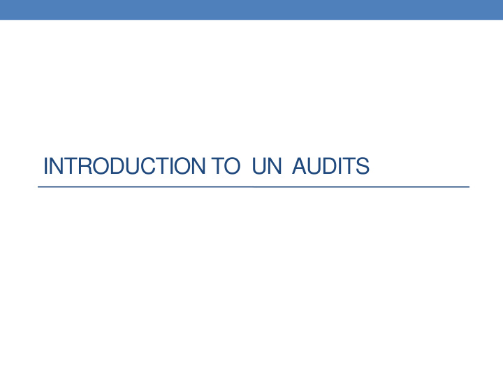 introduction to un audits overview