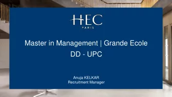 Master in Management | Grande Ecole  DD - UPC  Anuja KELKAR  Recruitment Manager  HEC PARIS AT A