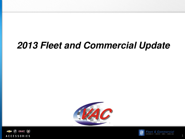 2013 fleet and commercial update