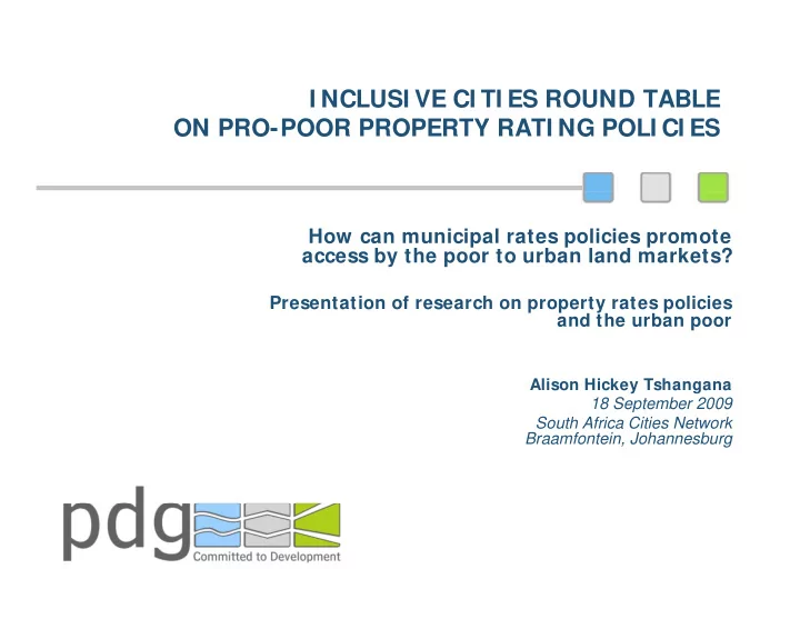 i nclusi ve ci ti es round table on pro poor property