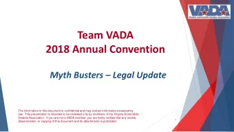 2018 Annual Convention Myth Busters  Legal Update  The information in this document is