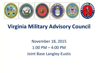 Virginia Military Advisory Council  November 18, 2015 1:00 PM  4:00 PM  Joint Base