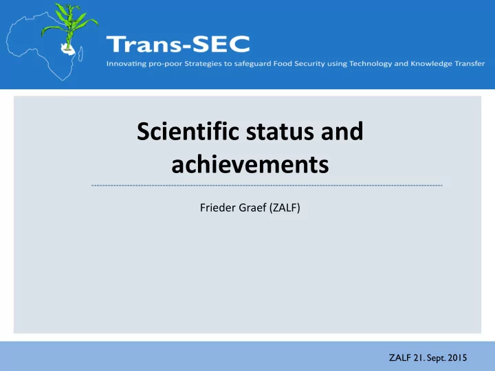 scientific status and achievements