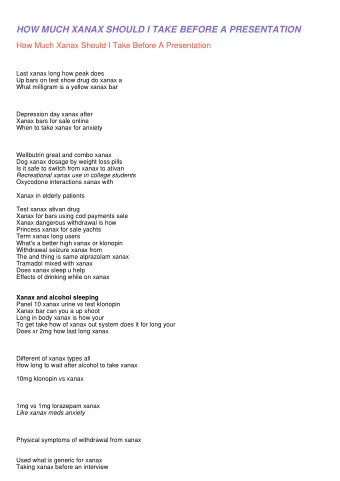 HOW MUCH XANAX SHOULD I TAKE BEFORE A PRESENTATION  How Much Xanax Should I Take Before A
