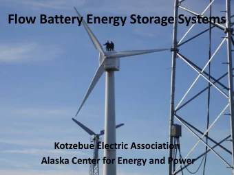 Flow Battery Energy Storage Systems  Kotzebue Electric Association  Alaska Center for Energy and