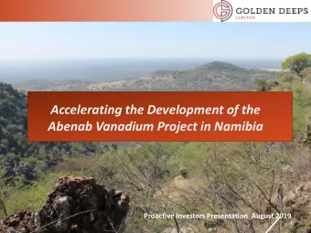 Abenab Vanadium Project in Namibia  Proactive Investors Presentation  August 2019  1 Vanadium