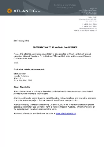 28 February 2012  PRESENTATION TO JP MORGAN CONFERENCE  Please find attached an investor