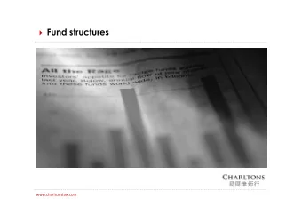 Fund structures  www.charltonslaw.com  0  Disclaimers  This presentation is for general