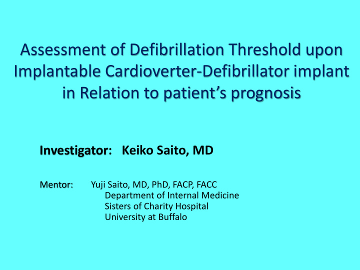 assessment of defibrillation threshold upon implantable