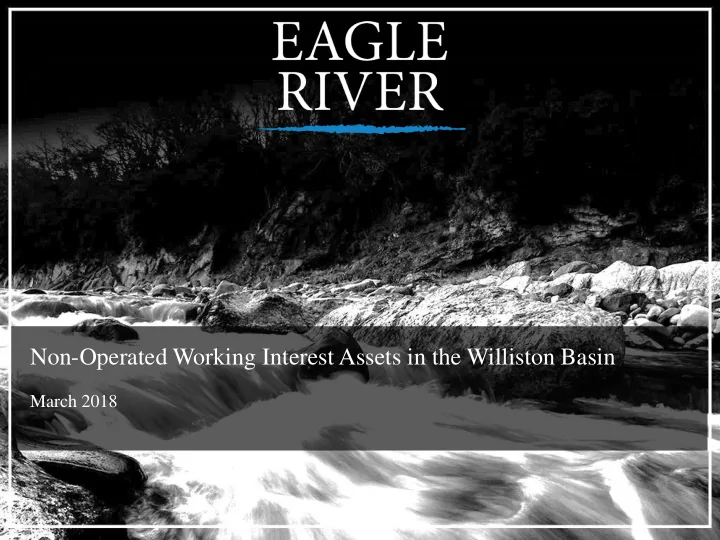 non operated working interest assets in the williston