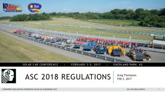 ASC 2018 REGULATIONS  Greg Thompson  FEB 3, 2017  INNOVATORS EDUCATIONAL FOUNDATION SOLAR CAR