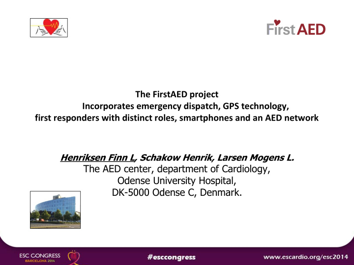 the firstaed project incorporates emergency dispatch gps