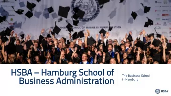 HS  HSBA  BA  Hambur  urg School  ool of  of  The Business School  Business A  ss Administ