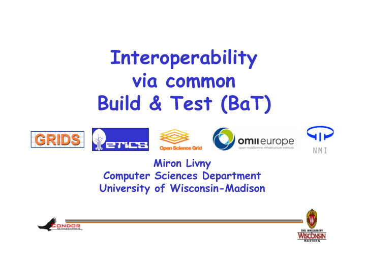 interoperability via common build test bat
