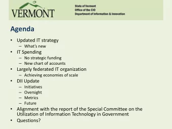 Agenda    Updated IT strategy  Whats new    IT Spending  No strategic funding