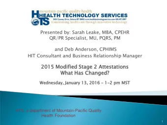 2015  15 Modified  ed Stage 2 Attestations  ons  What Ha  Has Changed  ged?  Wedne  nesday  ay,  ,