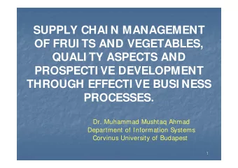 SUPPLY CHAI N MANAGEMENT  OF FRUI TS AND VEGETABLES,  QUALI TY ASPECTS AND  PROSPECTI VE