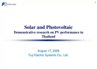 Solar and Photovoltaic  Demonstrative research on PV performance in  Thailand  August 17, 2006