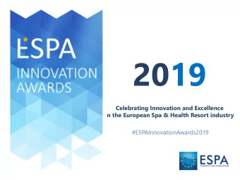 2019  Celebrating Innovation and Excellence  in the European Spa &amp; Health Resort industry
