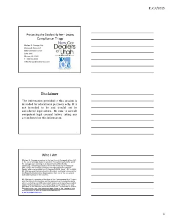 Disclaimer  The information provided in this session is  intended for educational purposes only. It