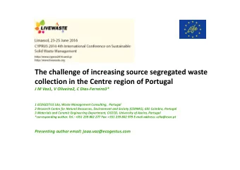 The challenge of increasing source segregated waste collection in the Centre region of Portugal J M