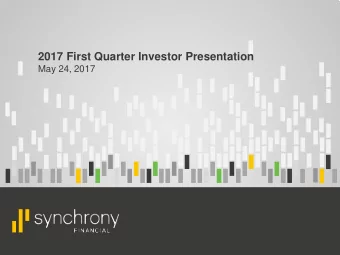 2017 First Quarter Investor Presentation  May 24, 2017  Disclaimers  Cautionary Statement Regarding