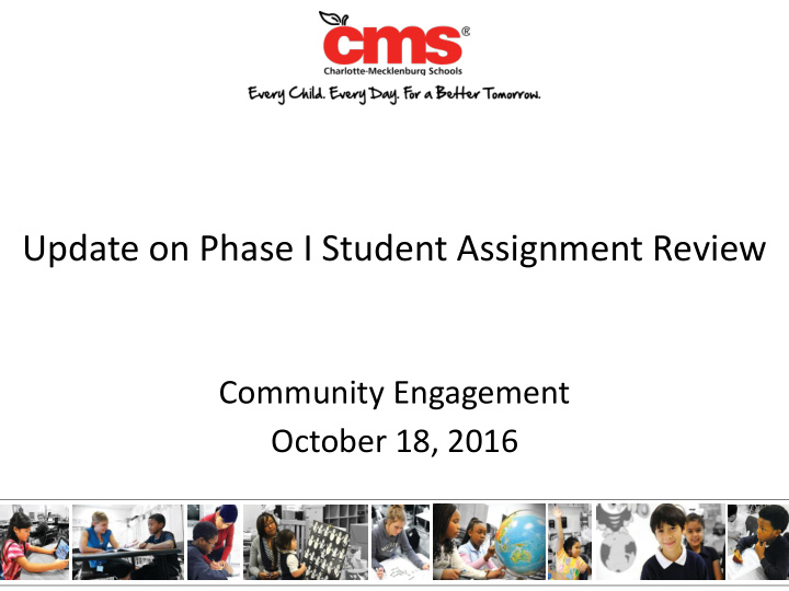 update on phase i student assignment review