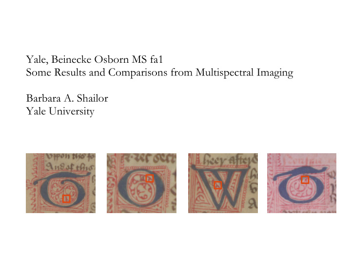 yale beinecke osborn ms fa1 some results and comparisons