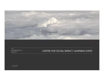 CENTRE FOR SOCIAL IMPACT: LEARNING EVENT  June 2017  CENTRE FOR SOCIAL IMPACT: LEARNING EVENT