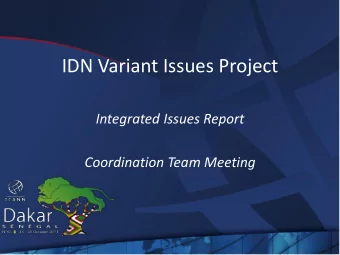 IDN Variant Issues Project  Integrated Issues Report  Coordination Team Meeting  IDN Variant Issues