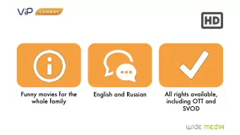 Funny movies for the  All rights available,  English and Russian  whole family  including OTT and