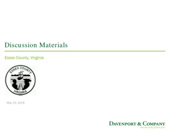 Discussion Materials  Esse  Essex County  x County, Virginia  , Virginia  May 15, 2018  Member